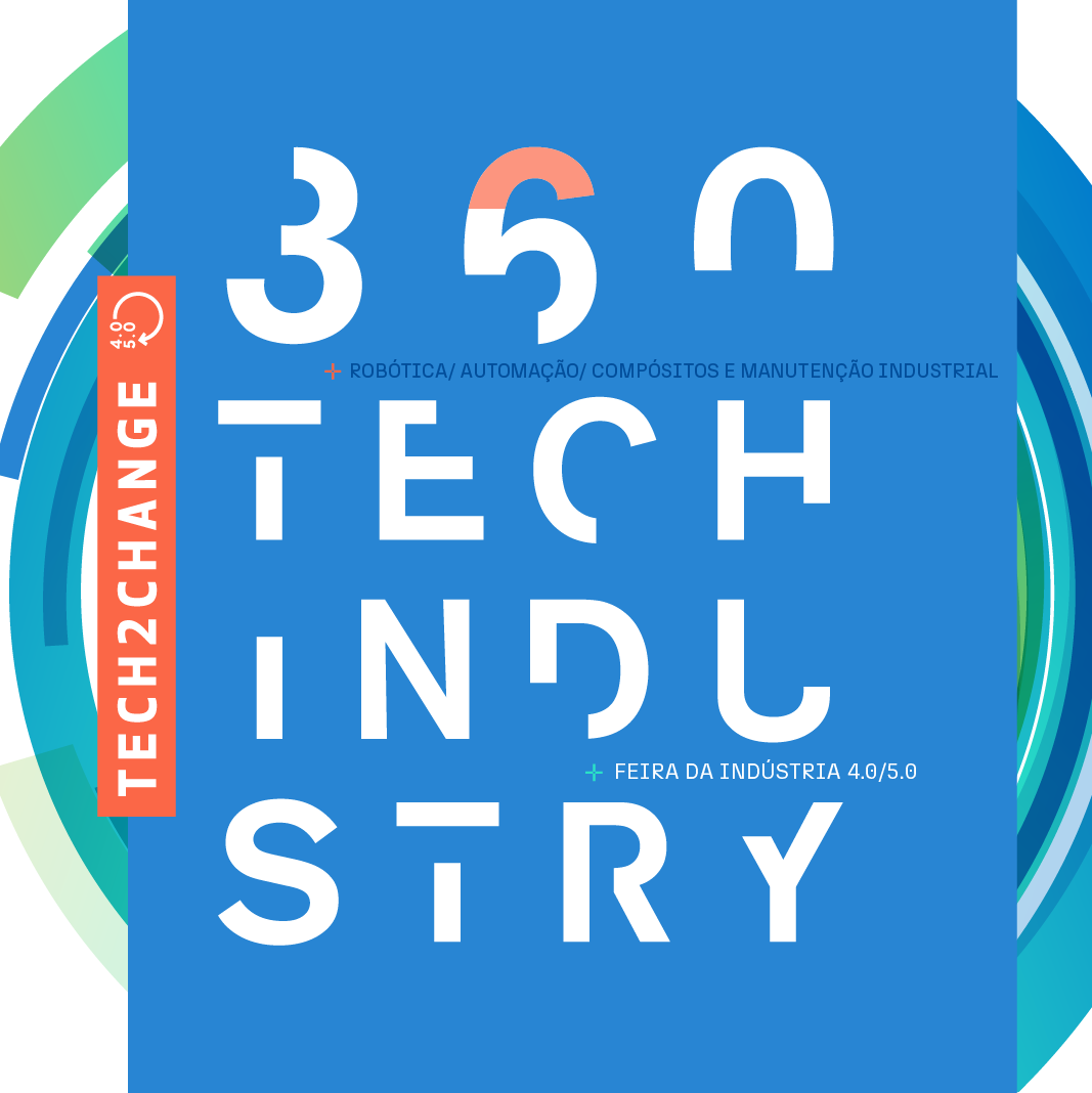 360 Tech Industry | 20 e 21 de Maio